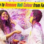 How to Remove Holi Colour from Face